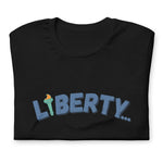 LIBERTY IS FOUND OUTDOORS Unisex t-shirt
