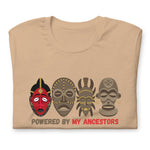 POWERED BY MY ANCESTORS Unisex t-shirt