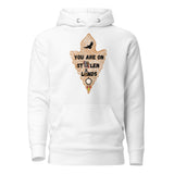 YOU ARE ON STOLEN LANDS Unisex Hoodie
